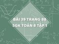Bài 39 trang 88 SGK Toán 8 tập 1