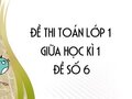 Đề thi giữa học kì 1 lớp 1 môn toán năm 2020 - Đề số 6