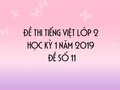 Đề thi Tiếng Việt lớp 2 học kỳ 1 năm 2019 - Đề số 11