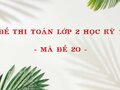 Đề thi Toán lớp 2 học kỳ 1 năm 2020 - Mã đề 20