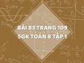 Bài 83 trang 109 SGK Toán 8 tập 1