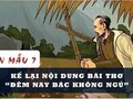 Kể lại nội dung bài thơ Đêm nay Bác không ngủ