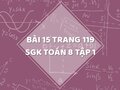 Bài 15 trang 119 SGK Toán 8 tập 1