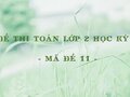 Đề thi Toán lớp 2 học kỳ 1 năm 2020 - Mã đề 11