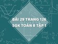Bài 29 trang 126 SGK Toán 8 tập 1