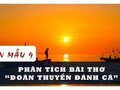 Phân tích Đoàn thuyền đánh cá của Huy Cận