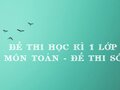 Đề thi Toán lớp 2 học kỳ 1 năm 2020 - Mã đề 05