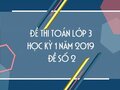 Đề thi học kì 1 môn Toán lớp 3 năm 2020 - Đề số 2