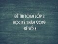 Đề thi học kì 1 môn Toán lớp 3 năm 2020 - Đề số 3