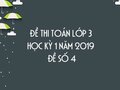 Đề thi học kì 1 môn Toán lớp 3 năm 2020 - Đề số 4