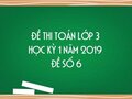Đề thi học kì 1 môn Toán lớp 3 năm 2020 - Đề số 6
