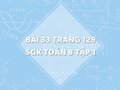 Bài 33 trang 128 SGK Toán 8 tập 1