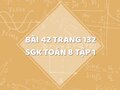 Bài 42 trang 132 SGK Toán 8 tập 1