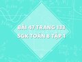 Bài 47 trang 133 SGK Toán 8 tập 1