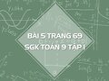 Bài 5 trang 69 SGK Toán 9 tập 1