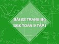 Bài 22 trang 84 SGK Toán 9 tập 1