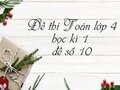 Đề thi học kì 1 lớp 4 môn Toán năm 2020 - Đề số 10