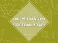 Bài 29 trang 89 SGK Toán 9 tập 1