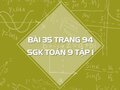 Bài 35 trang 94 SGK Toán 9 tập 1