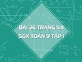 Bài 36 trang 94 SGK Toán 9 tập 1