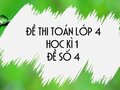 Đề thi học kì 1 lớp 4 môn Toán năm 2020 - Đề số 4