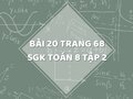 Bài 20 trang 68 SGK Toán 8 tập 2