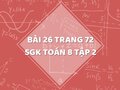 Bài 26 trang 72 SGK Toán 8 tập 2