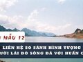 Liên hệ so sánh hình tượng người lái đò sông Đà với Huấn Cao