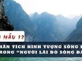Phân tích hình tượng sông Đà trong Người lái đò sông Đà