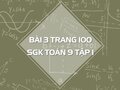 Bài 3 trang 100 SGK Toán 9 tập 1