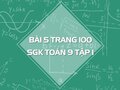Bài 5 trang 100 SGK Toán 9 tập 1