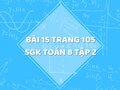 Bài 15 trang 105 SGK Toán 8 tập 2