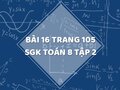Bài 16 trang 105 SGK Toán 8 tập 2