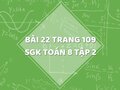 Bài 22 trang 109 SGK Toán 8 tập 2