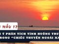 Dàn ý phân tích tình huống truyện trong Chiếc thuyền ngoài xa