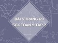 Bài 5 trang 69 SGK Toán 9 tập 2