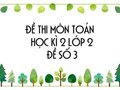 Đề thi học kì 2 lớp 2 môn Toán năm 2020 - Đề số 3