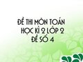 Đề thi học kì 2 lớp 2 môn Toán năm 2020 - Đề số 4