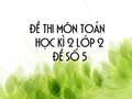 Đề thi học kì 2 lớp 2 môn Toán năm 2020 - Đề số 5
