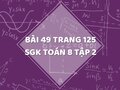 Bài 49 trang 125 SGK Toán 8 tập 2