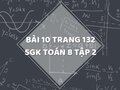 Bài 10 trang 132 SGK Toán 8 tập 2