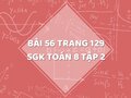 Bài 56 trang 129 SGK Toán 8 tập 2