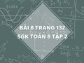 Bài 8 trang 132 SGK Toán 8 tập 2
