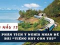 Phân tích nội dung và ý nghĩa nhan đề bài Tiếng hát con tàu
