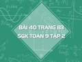Bài 40 trang 83 SGK Toán 9 tập 2