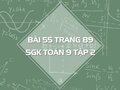 Bài 55 trang 89 SGK Toán 9 tập 2