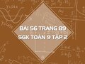 Bài 56 trang 89 SGK Toán 9 tập 2