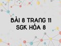 Bài 8 trang 11 SGK Hóa 8
