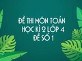 Đề thi học kì 2 lớp 4 môn Toán năm 2020 - Đề số 1
