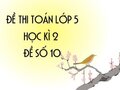 Đề thi học kì 2 lớp 5 môn Toán năm 2020 - Đề số 10